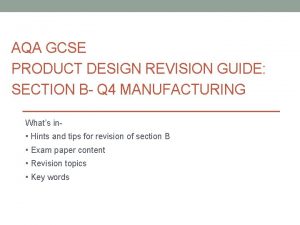 AQA GCSE PRODUCT DESIGN REVISION GUIDE SECTION B