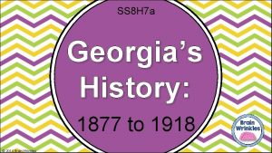 Georgia history timeline 1877-1919