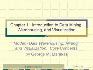 Introduction to data warehousing and data mining