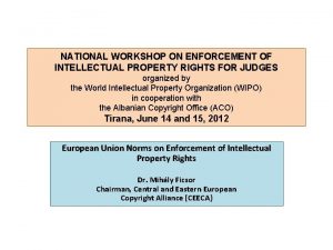 NATIONAL WORKSHOP ON ENFORCEMENT OF INTELLECTUAL PROPERTY RIGHTS