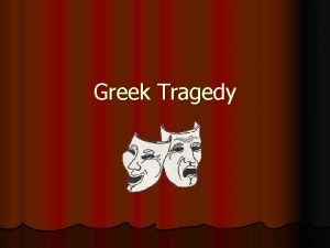 Greek tragedy definition