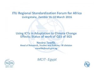 ITU Regional Standardization Forum for Africa Livingstone Zambia