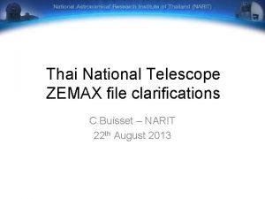 NARIT ULTRASPEC TNT ZEMAX file July 2013 Thai