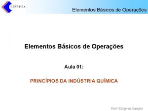 Elementos Bsicos de Operaes Aula 01 PRINCPIOS DA