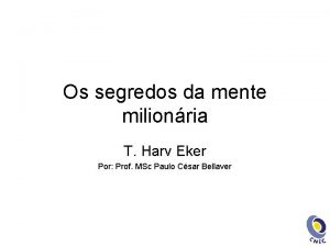 Os segredos da mente milionria T Harv Eker