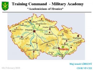 Training Command Military Academy Academicians of Hranice VYKOV
