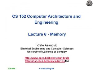CS 152 Computer Architecture and Engineering Lecture 6