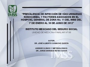 PREVALENCIA DE INFECCIN DE VAS URINARIAS NOSOCOMIAL Y