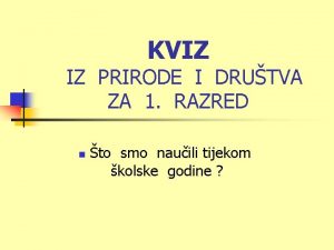 Hrvatski jezik 1 razred kviz