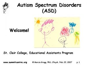 Autism Spectrum Disorders ASD Welcome St Clair College