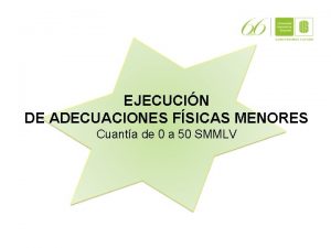 EJECUCIN DE ADECUACIONES FSICAS MENORES Cuanta de 0