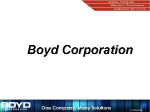 Boyd corporation modesto