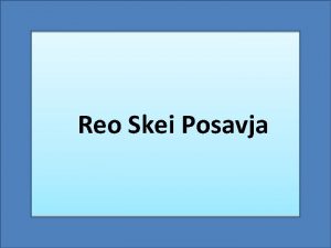 Reo Skei Posavja Okolje delovanja Posavje regija ki