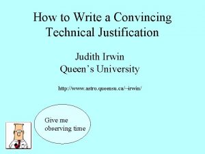 How to Write a Convincing Technical Justification Judith