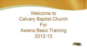 Welcome to Calvary Baptist Church For Awana Basic