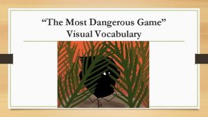 The Most Dangerous Game Visual Vocabulary Frayer Model