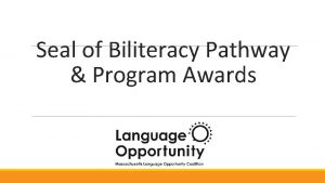 Pathway to biliteracy award