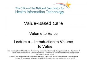 ValueBased Care Volume to Value Lecture a Introduction