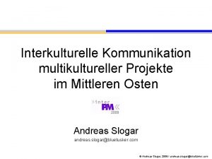 Interkulturelle Kommunikation multikultureller Projekte im Mittleren Osten Andreas