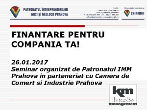 FINANTARE PENTRU COMPANIA TA 26 01 2017 Seminar