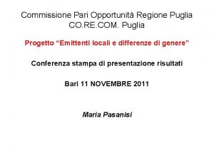 Commissione Pari Opportunit Regione Puglia CO RE COM