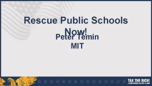 Rescue Public Schools Now Peter Temin MIT Education