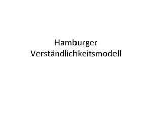 Hamburger Verstndlichkeitsmodell Merkmale der Verstndlichkeit Einfachheit vs Kompliziertheit