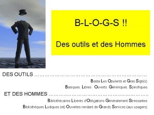 BLOGS Des outils et des Hommes DES OUTILS