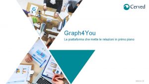 Graph 4 You La piattaforma che mette le