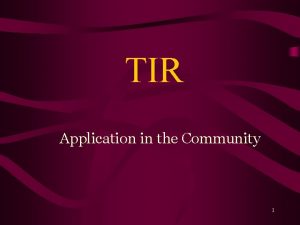 Application of tir