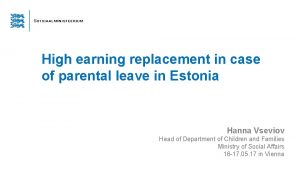 High earning replacement in case of parental leave