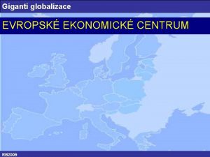 Giganti globalizace EVROPSK EKONOMICK CENTRUM RB 2009 O