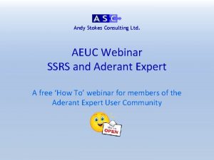 Andy Stokes Consulting Ltd AEUC Webinar SSRS and