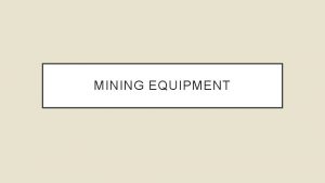 Shaft mining equipment