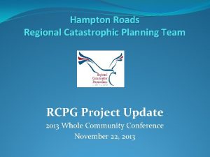 Hampton Roads Regional Catastrophic Planning Team RCPG Project