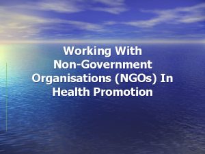 Working With NonGovernment Organisations NGOs In Health Promotion