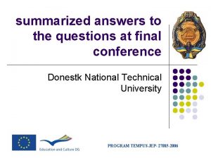 summarized answers to the questions at final conference