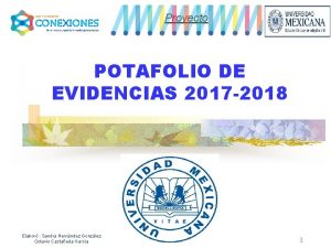 Proyecto POTAFOLIO DE EVIDENCIAS 2017 2018 Elabor Sandra