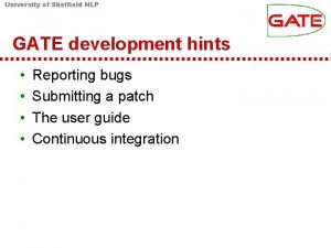 University of Sheffield NLP GATE development hints Reporting