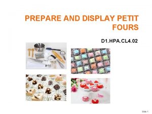 How to display petit four