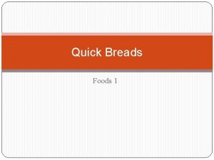 Nutrients found in quick breads Nutrients found in quick breads