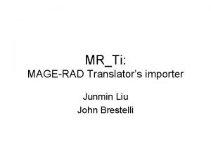 MRTi MAGERAD Translators importer Junmin Liu John Brestelli