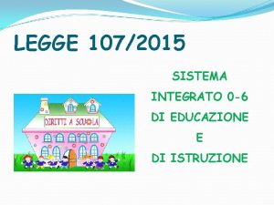LEGGE 1072015 SISTEMA INTEGRATO 0 6 DI EDUCAZIONE