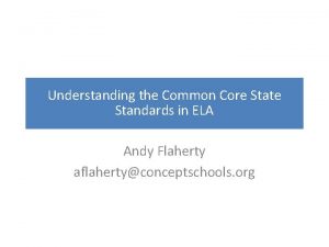 Understanding the Common Core State Standards in ELA
