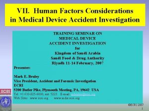 VII Human Factors Considerations in Medical Device Accident