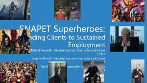 SNAPET Superheroes Leading Clients to Sustained Employment Michael