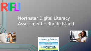 Northstar assessment