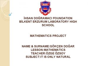 HSAN DORAMACI FOUNDATION BLKENT ERZURUM LABORATORY HIGH SCHOOL