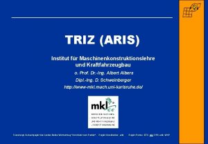 TRIZ ARIS Institut fr Maschinenkonstruktionslehre und Kraftfahrzeugbau o
