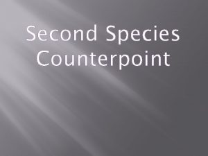 Counterpoint second species